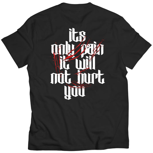 IT'S ONLY PAIN T-SHIRT - BLACK