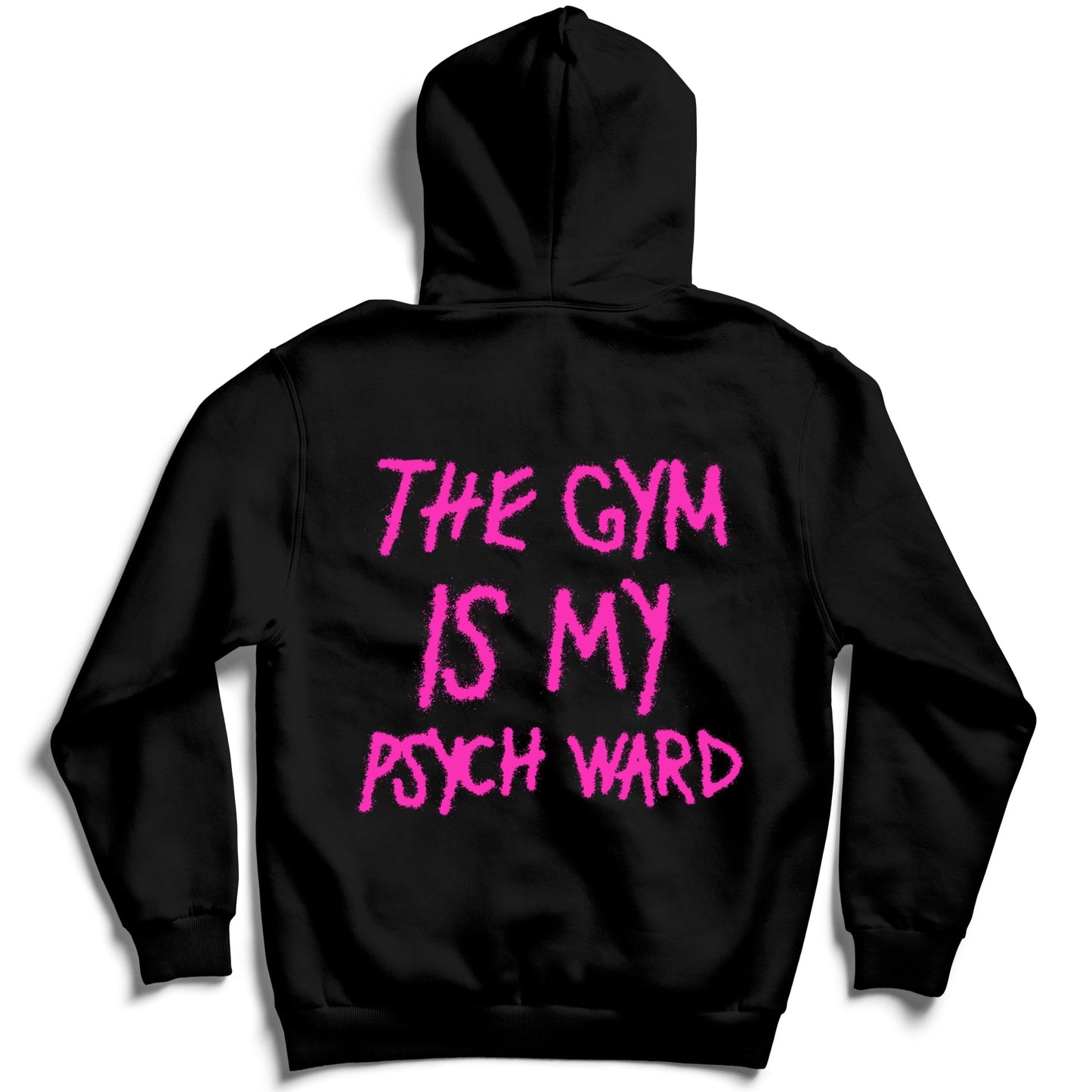 THE GYM IS MY PSYCH WARD HOODIE - PINK / BLACK